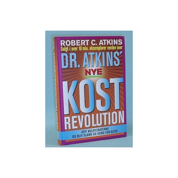 Dr. Atkins nye kostrevolution, Robert C. Atkins