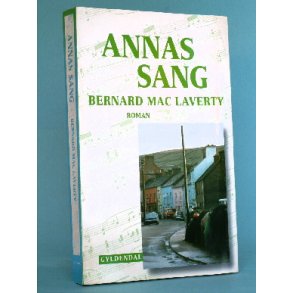 Bernard Mac Laverty: Annas sang