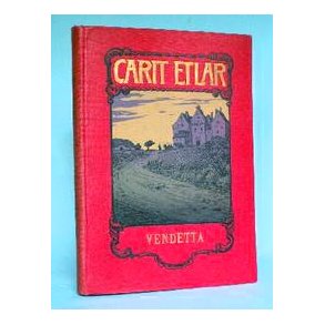 Vendetta og andre fortllinger,Carit Etlar