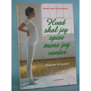 Hvad skal jeg spise mens jeg venter,