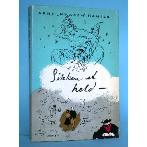 Arne Myggen Hansen: Sikken et held -