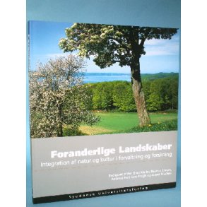 Foranderlige landskaber, red.: Per Grau Møller &al