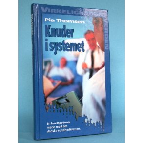 Knuder i systemet, Pia Thomsen (Virkelighedens Verden o.l.)