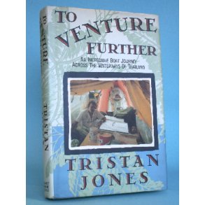 Tristan Jones: To Venture Further