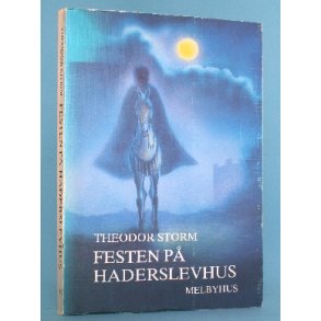Theodor Storm: Festen på Haderslevhus