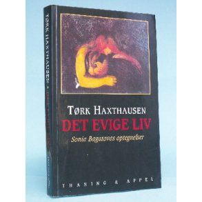 Tørk Haxthausen: Det evige liv