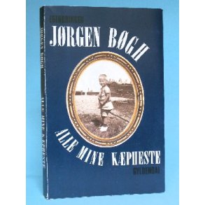 Jørgen Bøgh: Alle mine kæpheste - erindringer