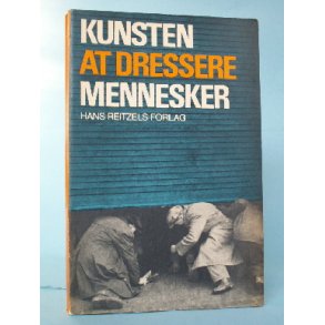Kunsten at dressere mennesker, Tom Fahlén et al
