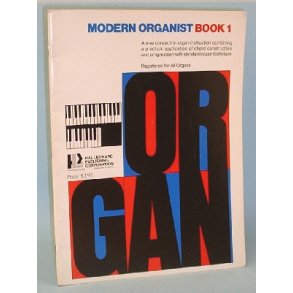 Modern Organist Book 1