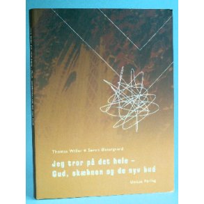 Jeg tror på det hele - Gud, skæbnen og de syv bud