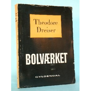 Theodor Dreiser: Bolvrket