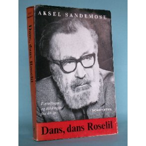 Dans, dans Roselil, Aksel Sandemose