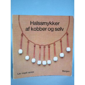 Halssmykker af kobber og sølv, Christel Böning