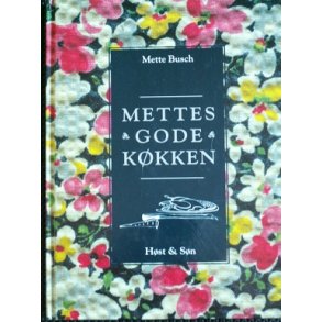 Mettes gode køkken, Mette Busch