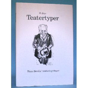 Teatertyper - Hans Bendix' teatertegninger