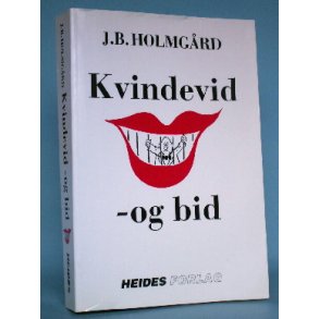Kvindevid - og bid, J.B. Holmgård