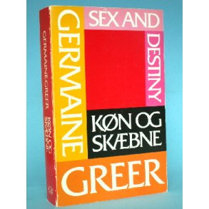 Germaine Greer: Køn og skæbne (Sex and Destiny)