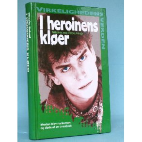 I heroinens kler, Wenche Roland (Serien Virkelighedens Verden o.l. )