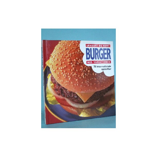 L&aelig;kkert og nemt. Burger med variationer, Meg Jansz
