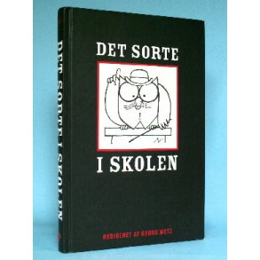 Det sorte i skolen, red af Georg Metz