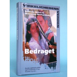 Bedraget, Brenda Gunn & Shannon Richardson (Virkelighedens Verden o.l.)