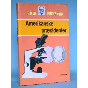 Amerikanske præsidenter, Erik Münster
