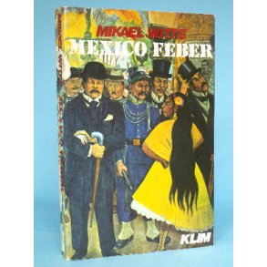 Mexico feber, Mikael Witte