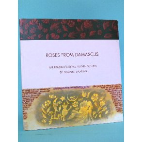 Roses from Damascus - an Arabian Fairytale