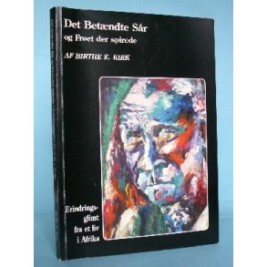 Birthe E. Kirk: Det betændte sår -