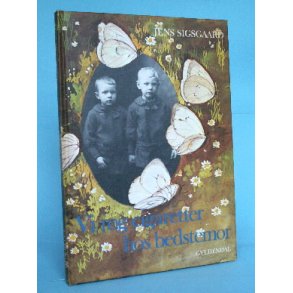 Jens Sigsgaard: Vi røg cigaretter hos bedstemor