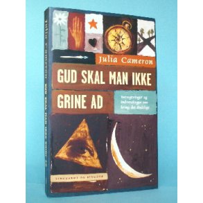 Gud skal man ikke grine ad, Julia Cameron