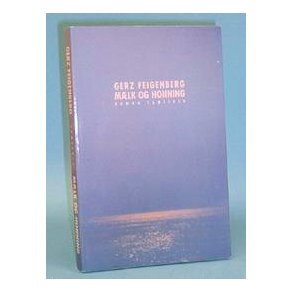 Gerz Feigenberg: Mælk og honning