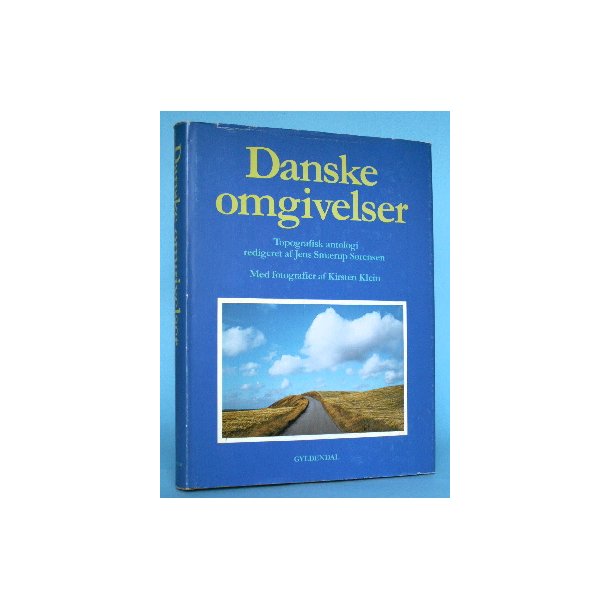 Danske omgivelser, topografisk antologi