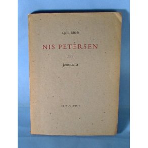Kjeld Elfelt: Nis Petersen som Journalist