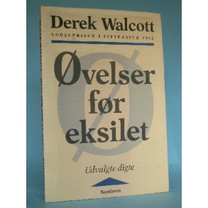 Øvelser før eksilet, Derek Walcott