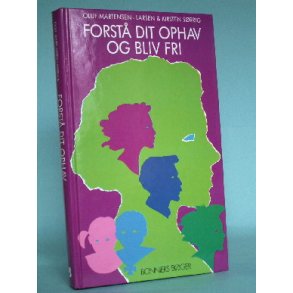 Forstå dit ophav og bliv fri, Oluf Martensen et al