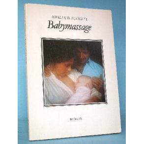 Babymassage, Amelia D. Auckett