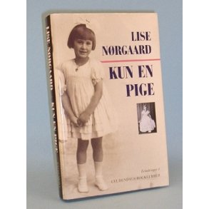 Kun en pige, Lise Nrgaard