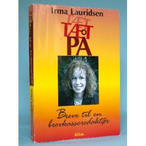 Irma Lauridsen: Tæt på