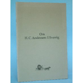 Om H.C. Andersen: i Sverrig, Per Mogens Hansen