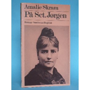 Amalie Skram: På Sct. Jørgen