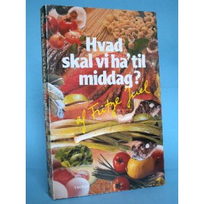 Hvad skal vi ha' til middag?, af Fritze Juel
