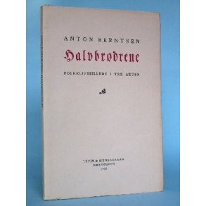 Anton Berntsen: Halvbrødrene (skuespil)