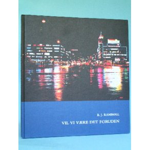 B.J. Rambøll: Vil vi være det foruden