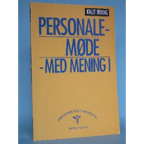 Personalemøde med mening, Knut Irving