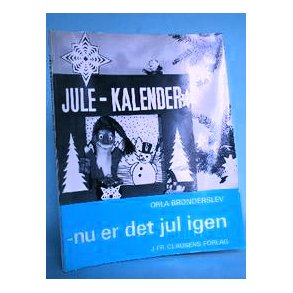Jule-Kalender (klip og mobiler), Orla Brønderslev