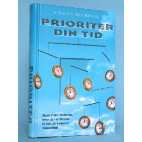 Prioriter din tid, Angela Woodhull