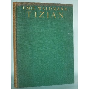 Emil Waldmann: Tizian (tysk)
