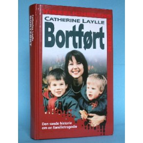 Bortfrt, Catherine Laylle (Serien Virkelighedens Verden o.l.)