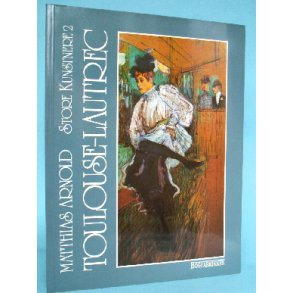 Toulouse-Lautrec, Matthias Arnold